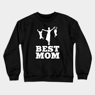 Best Mom Funny Women's T-Shirt and  Mother's Day Crewneck Sweatshirt